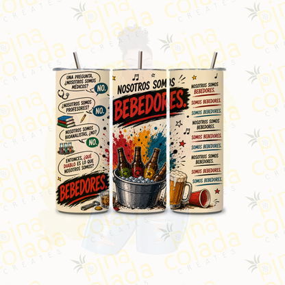 Custom Somos Bebedores 20oz Tumbler