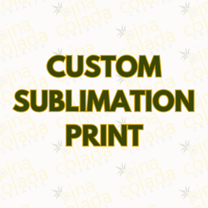 Custom Sublimation Print